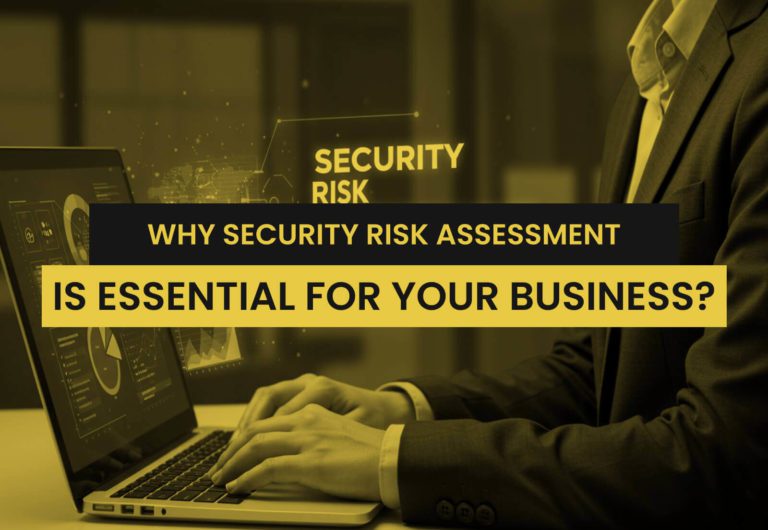 Why Security Risk Assessment Is Essential for Your Business?